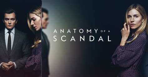 Watch Anatomy of a Scandal .